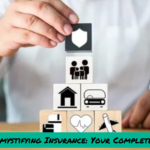 Demystifying Insurance: Your Complete Guide