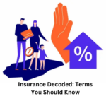 Insurance Decoded: Terms You Should Know