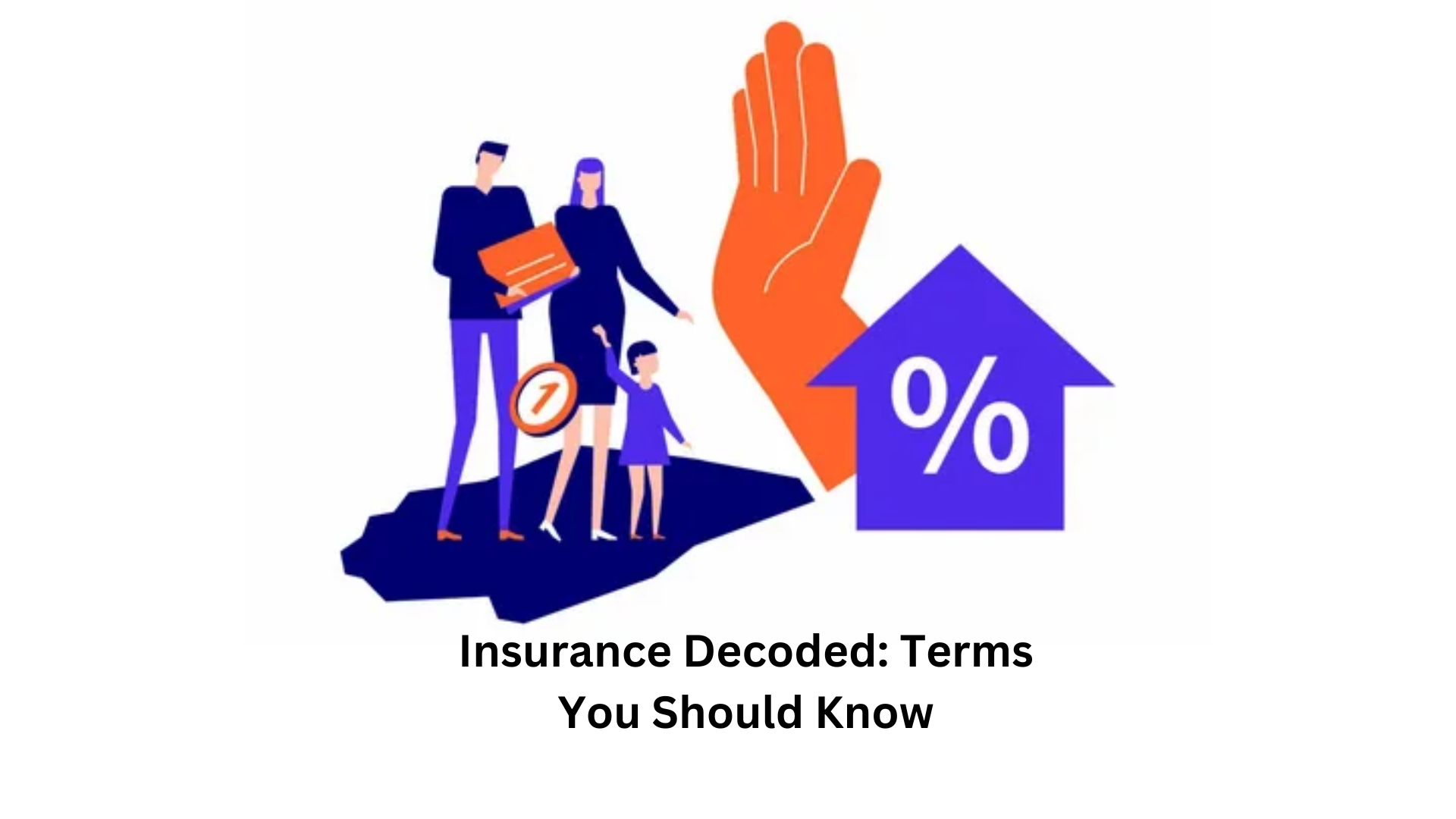 Insurance Decoded Terms You Should Know